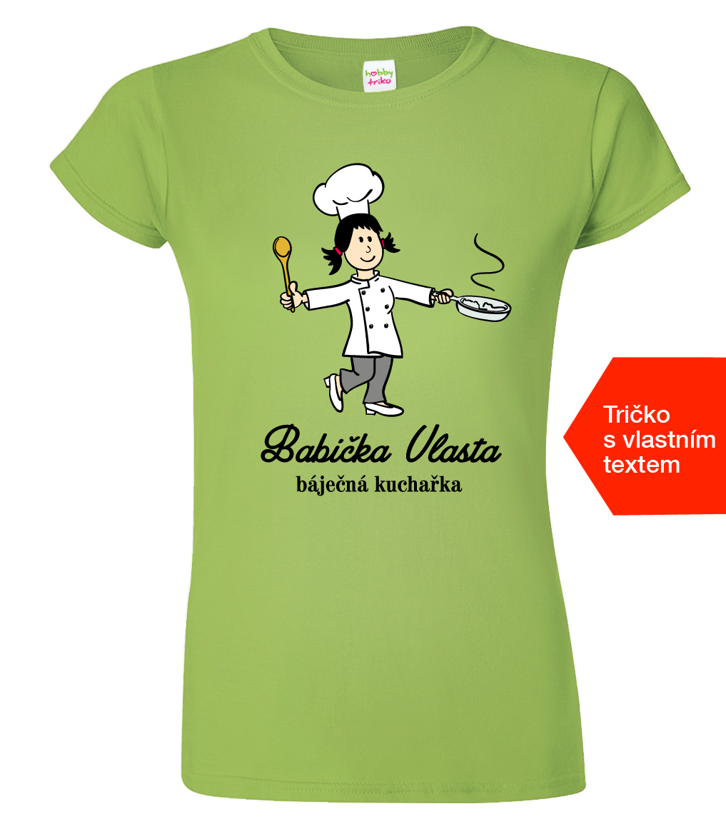 Tričko pro babičku - Báječná kuchařka Velikost: S, Barva: Apple Green (92), Střih: dámský