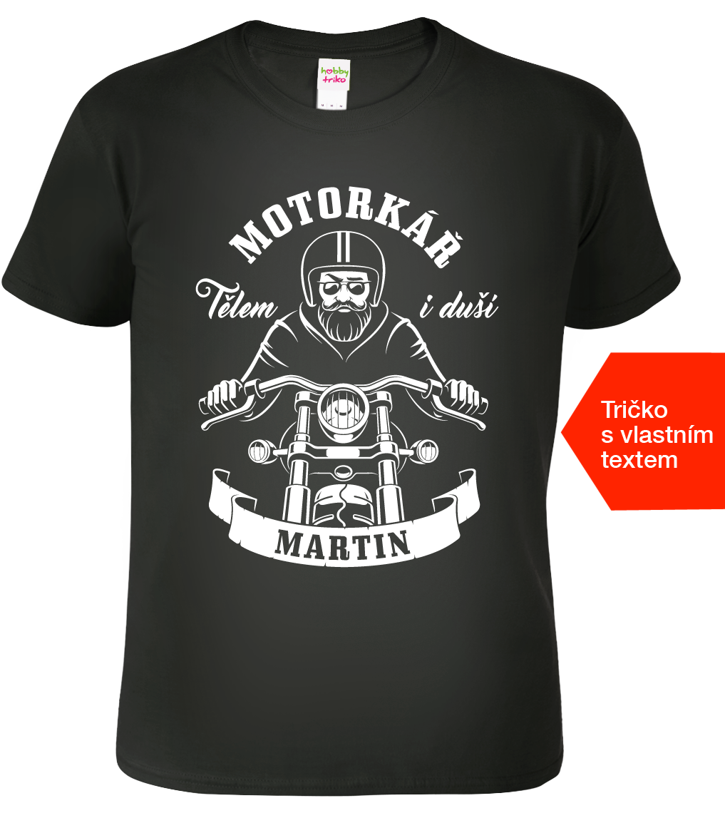 Tričko pro motokáře - Motorkář tělem i duší Velikost: M, Barva: Černá (01)