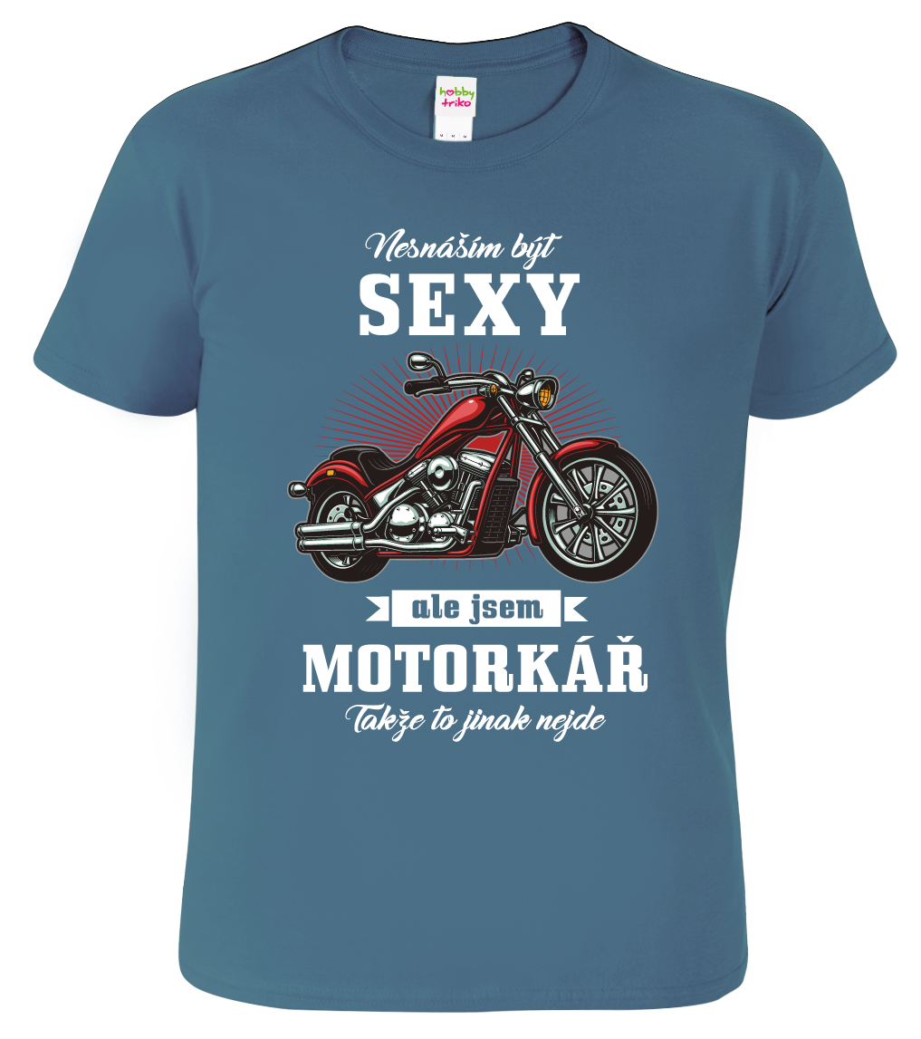 Tričko pro motorkáře - Sexy motorkář Velikost: L, Barva: Denim (60)