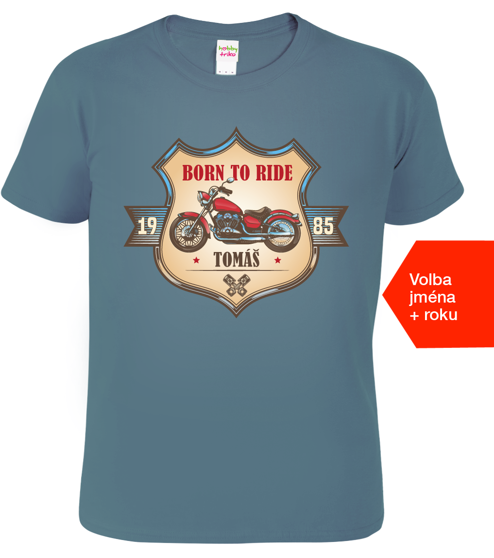 Moto tričko - Born to Ride (Motorka) Velikost: L, Barva: Denim (60)