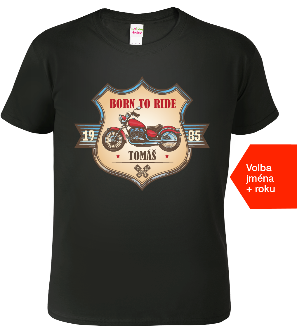 Moto tričko - Born to Ride (Motorka) Velikost: 4XL, Barva: Černá (01)
