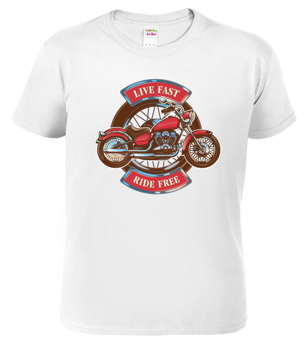 Moto tričko - Live Fast, Ride Free Velikost: L, Barva: Bílá