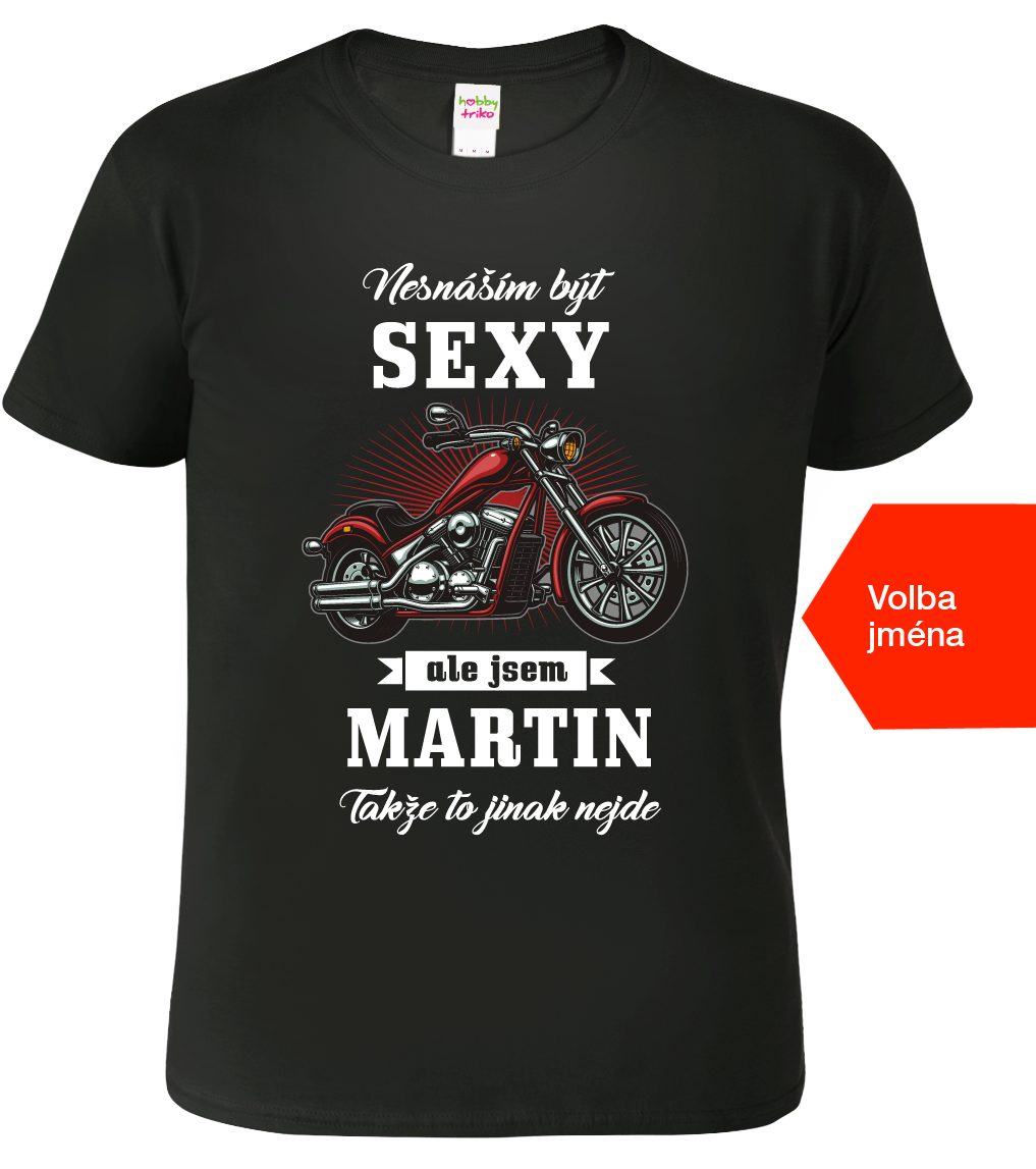 Tričko s motorkou - Sexy motorkář + jméno Velikost: 4XL, Barva: Černá (01)