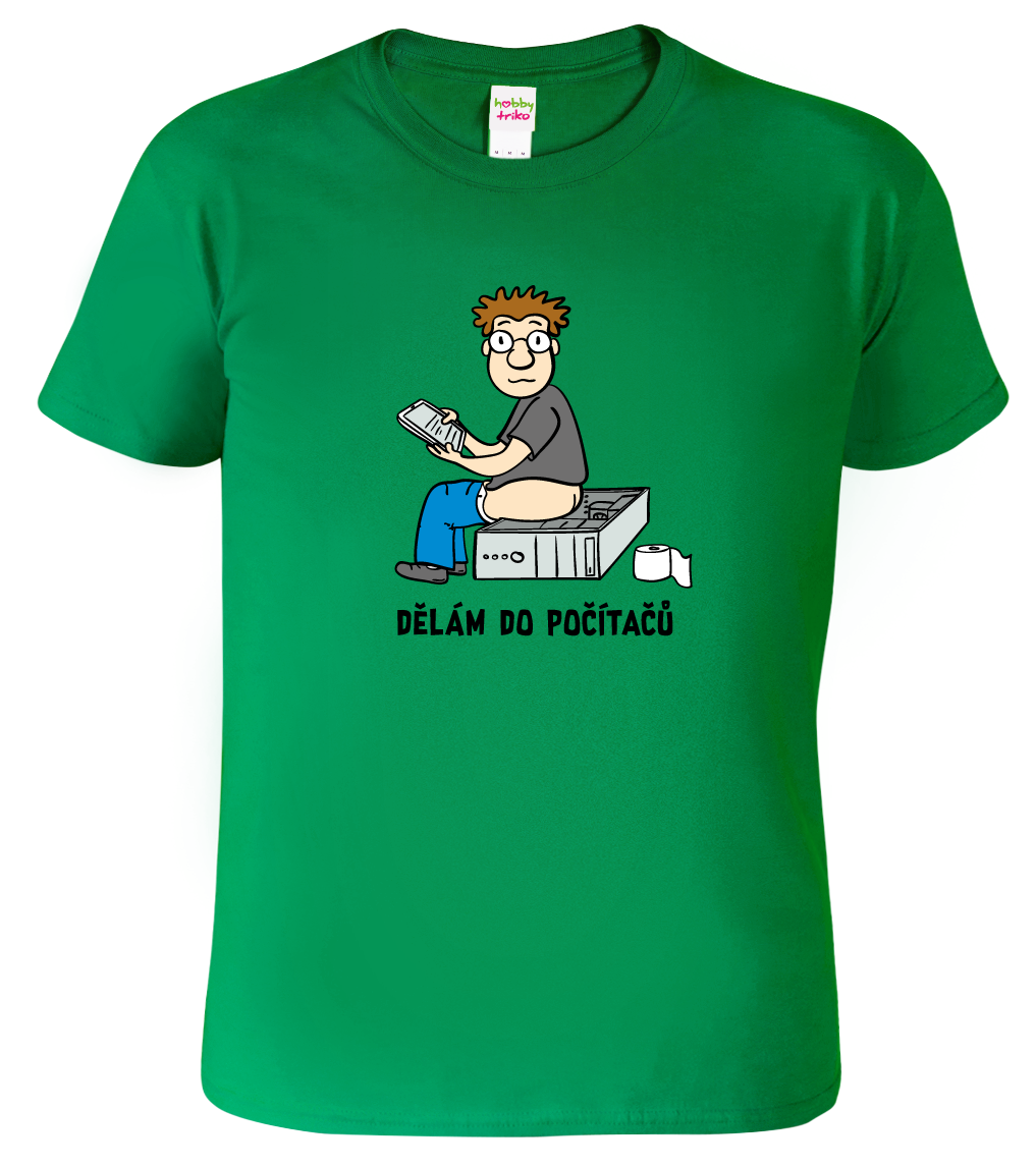 IT tričko - Dělám do počítačů Velikost: L, Barva: Středně zelená (16)