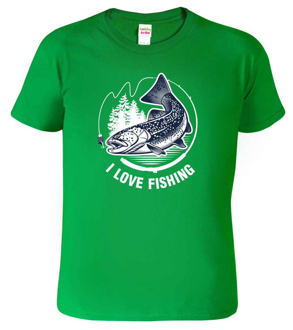 Rybářské tričko - I Love Fishing Velikost: M, Barva: Středně zelená (16)