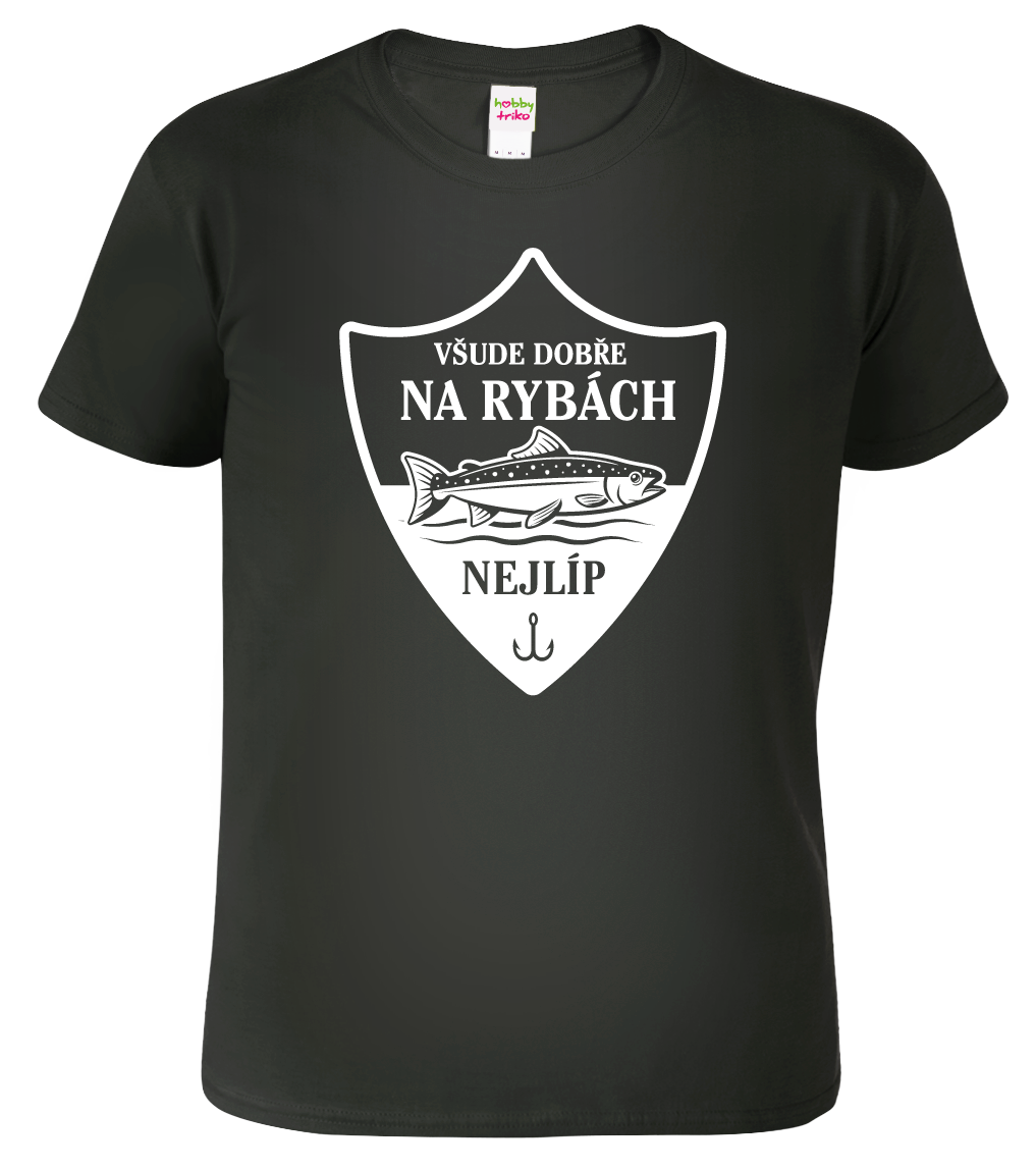 Tričko pro rybáře - Všude dobře na rybách nejlíp Velikost: 4XL, Barva: Černá (01)