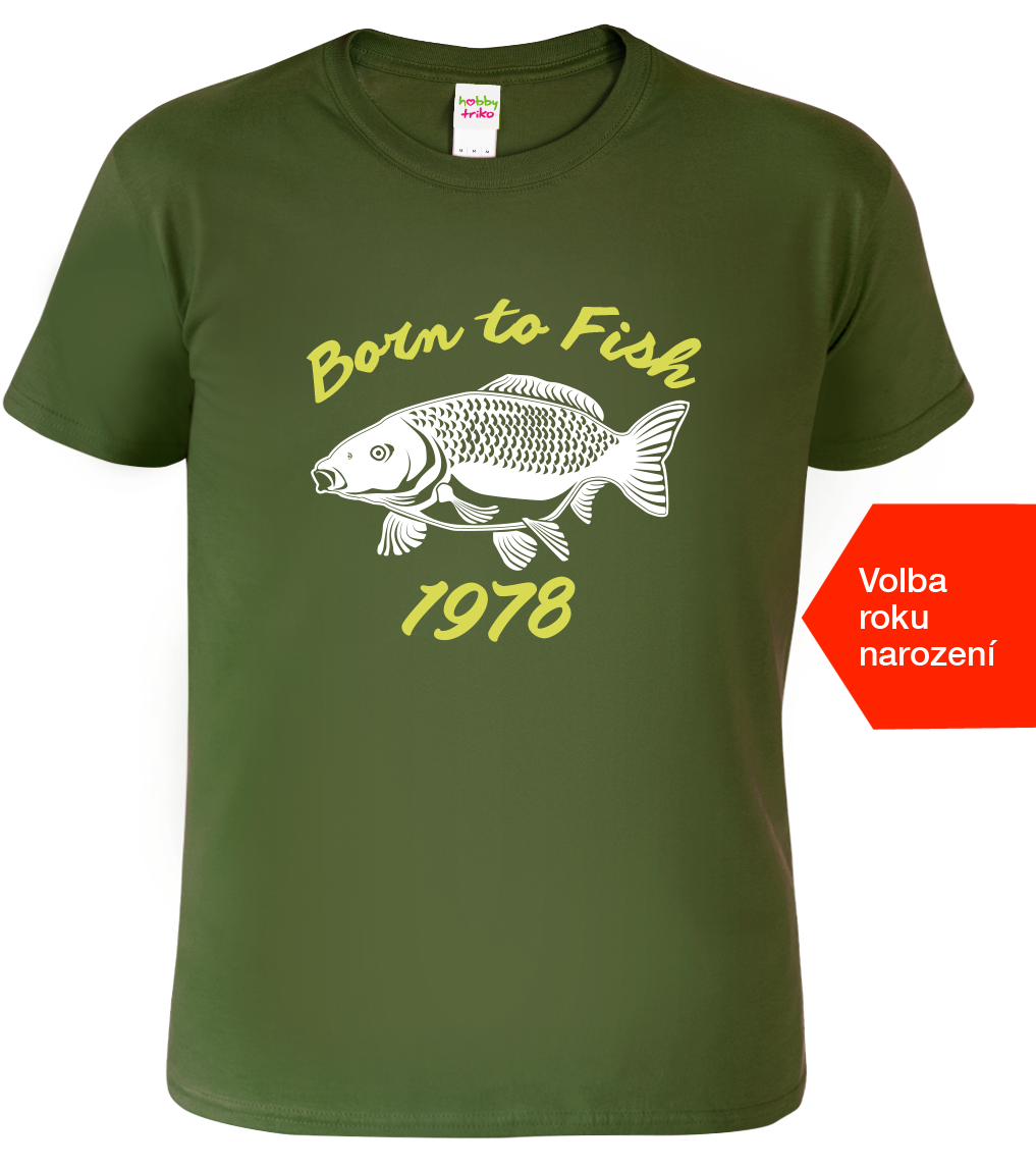 Rybářské tričko - Born to Fish Velikost: L, Barva: Military (69)