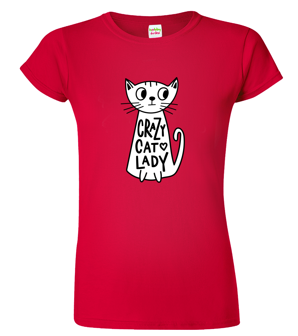 Dámské tričko s kočkou - Crazy Cat Lady Velikost: S, Barva: Červená (07)