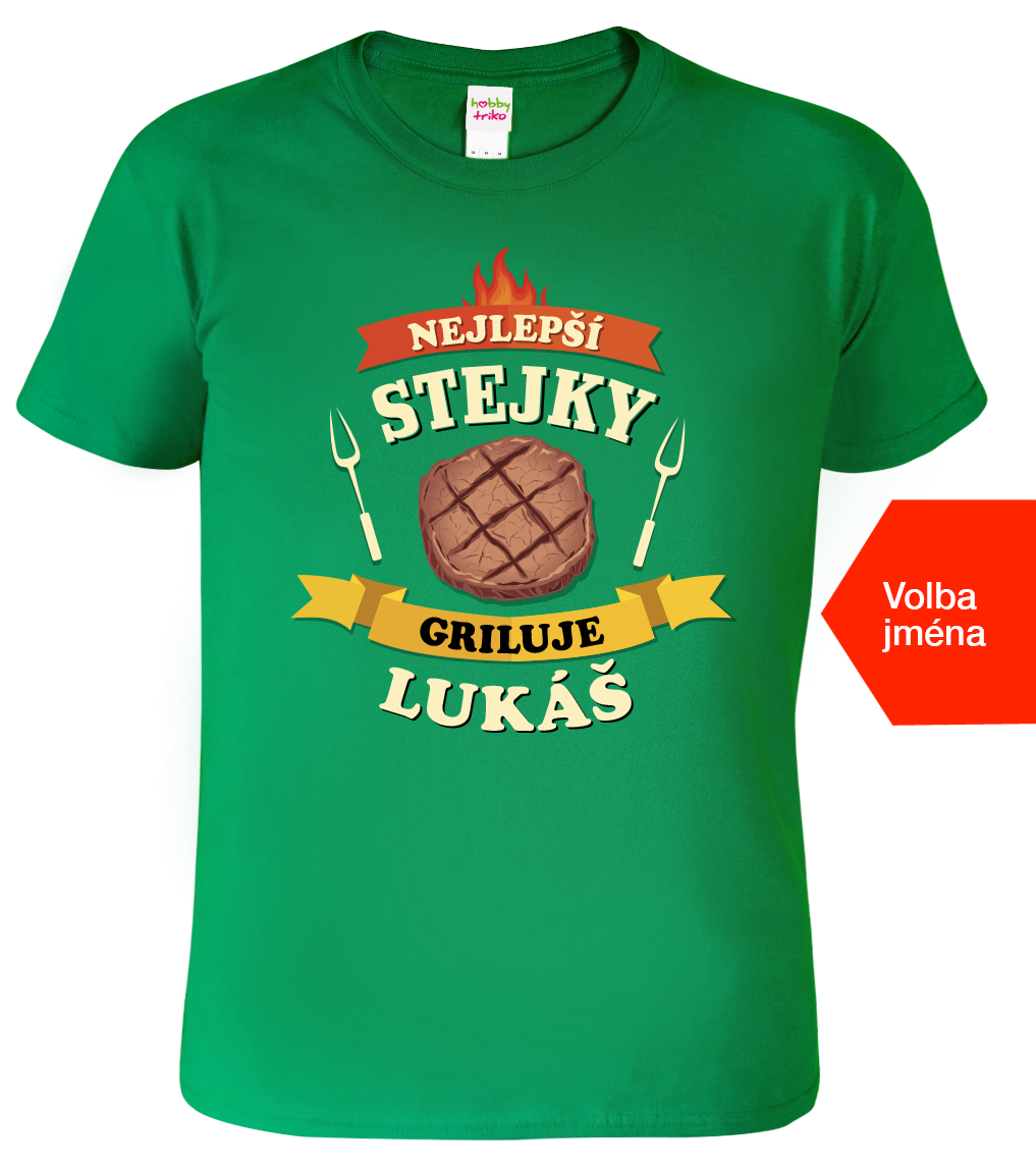 Grilovací tričko - Nejlepší stejky griluje Velikost: S, Barva: Středně zelená (16)