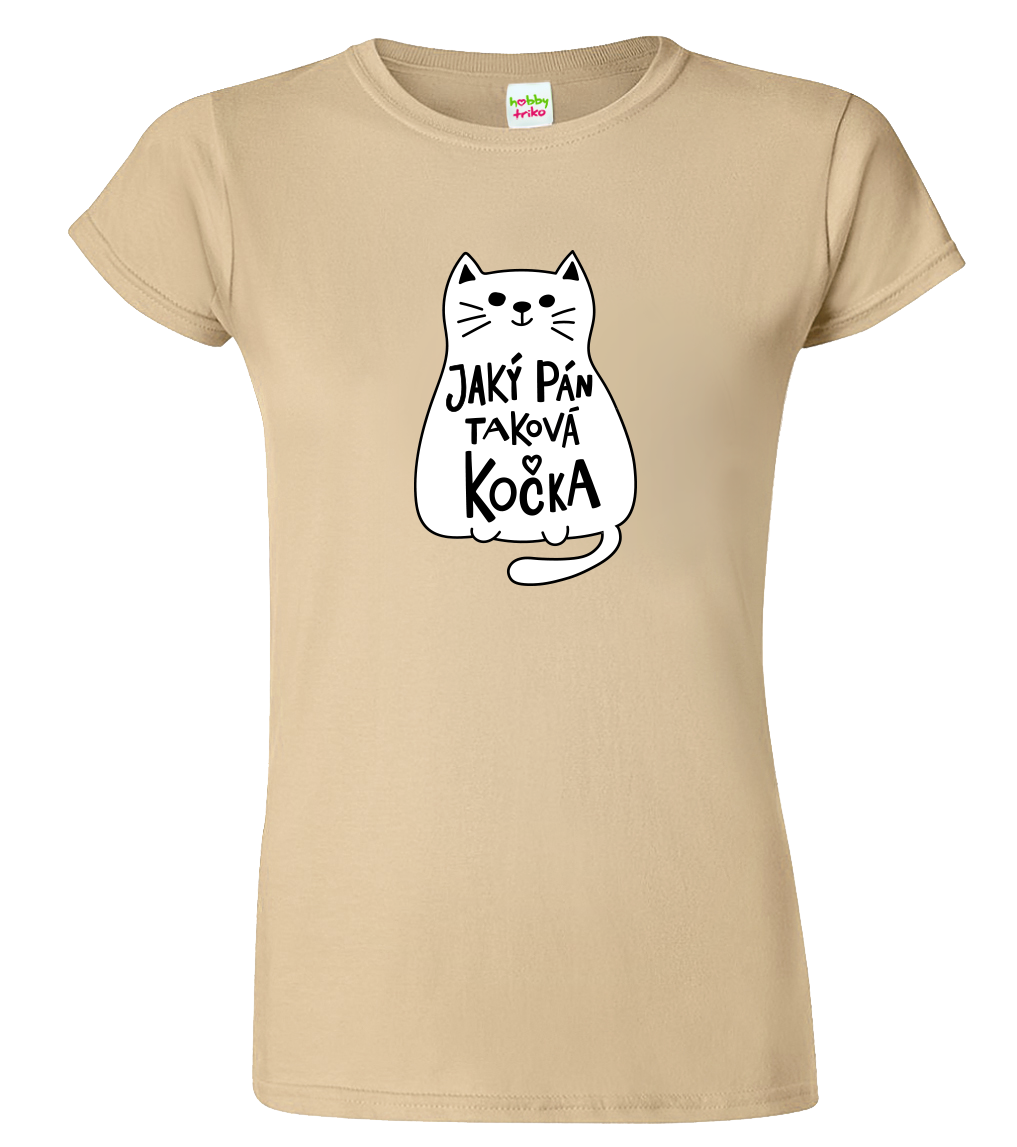 Dámské tričko s kočkou - Jaký pán, taková kočka Velikost: S, Barva: Béžová (51)