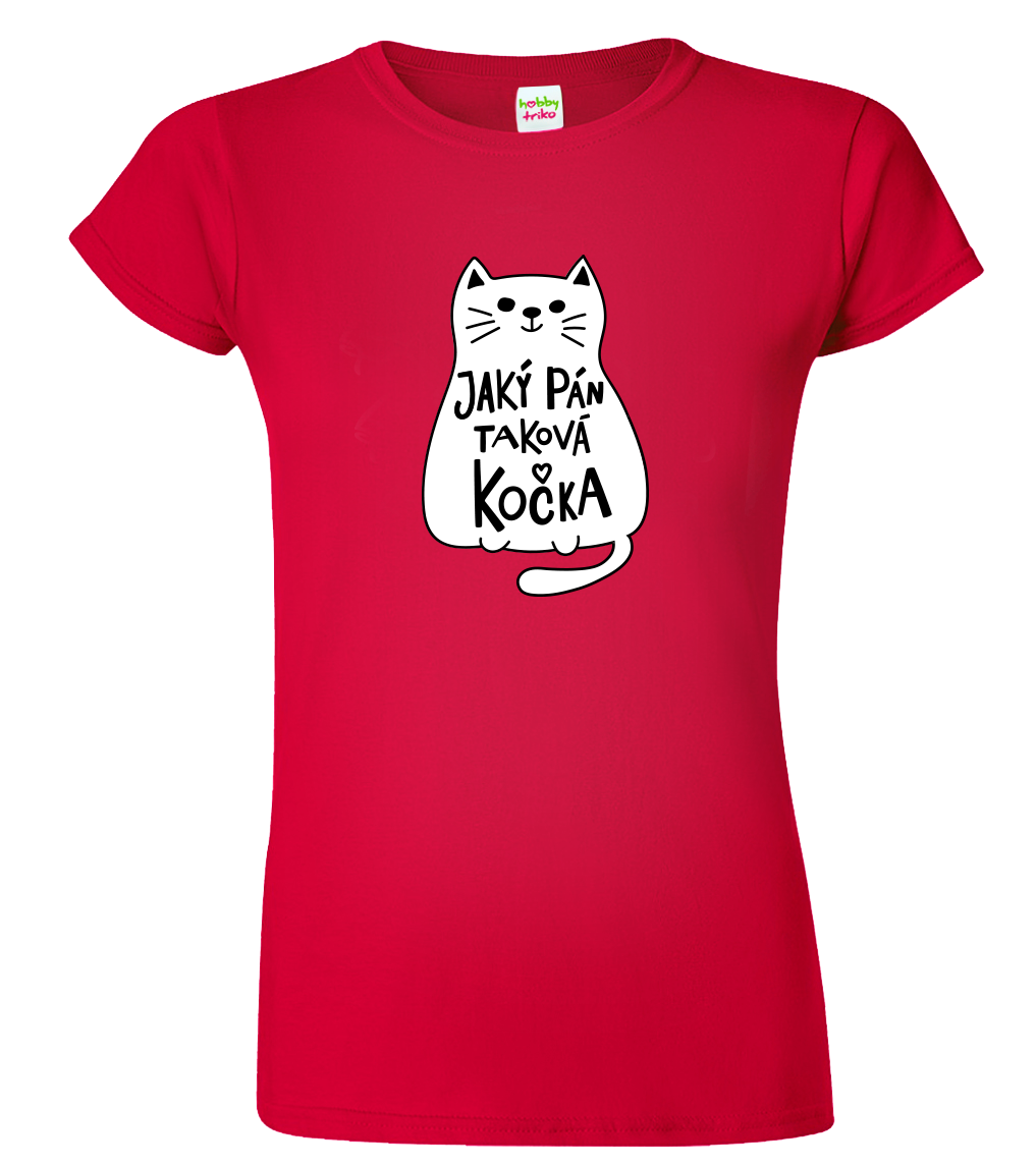 Dámské tričko s kočkou - Jaký pán, taková kočka Velikost: L, Barva: Červená (07)