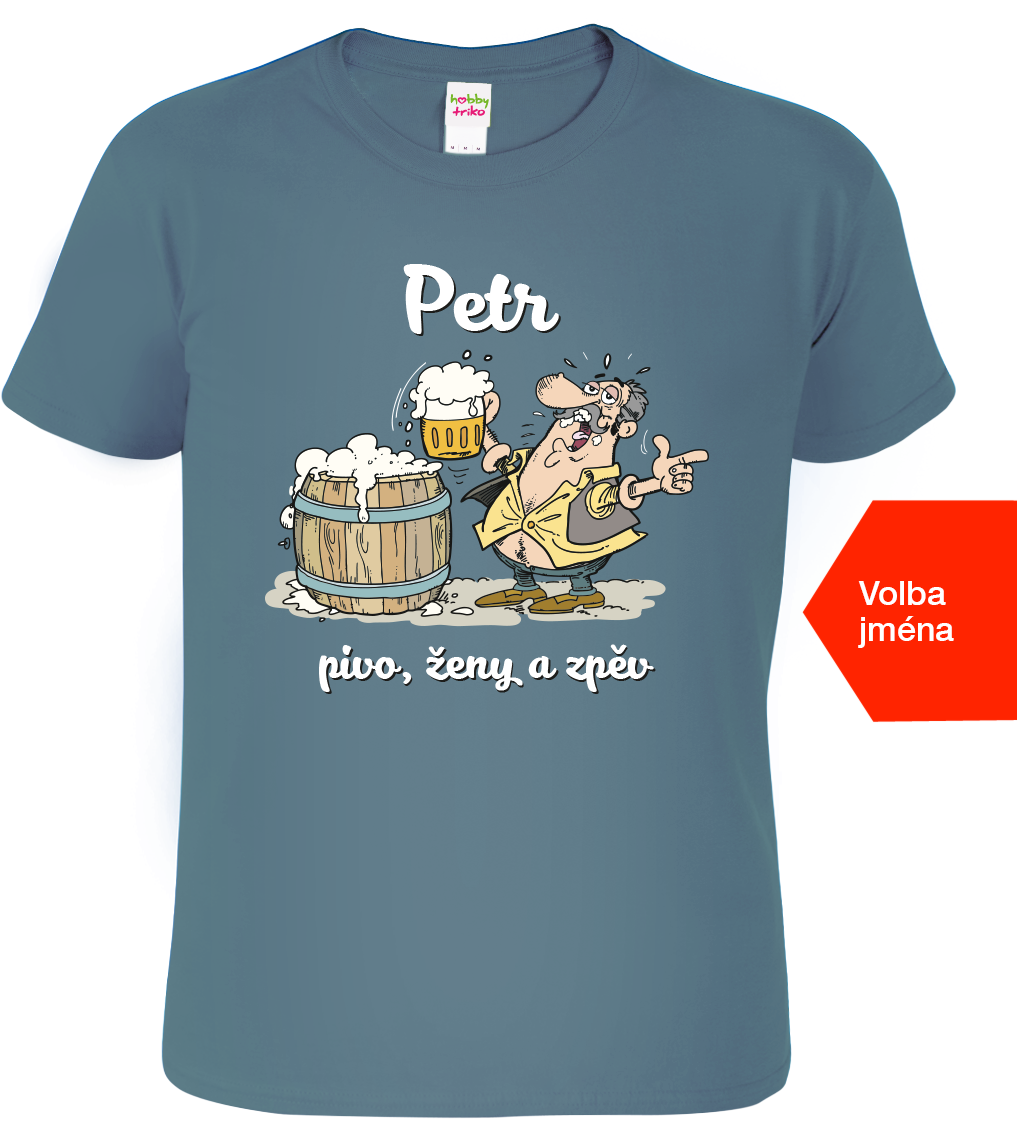 Pivní tričko se jménem - Pivo, ženy a zpěv Velikost: L, Barva: Denim (60)