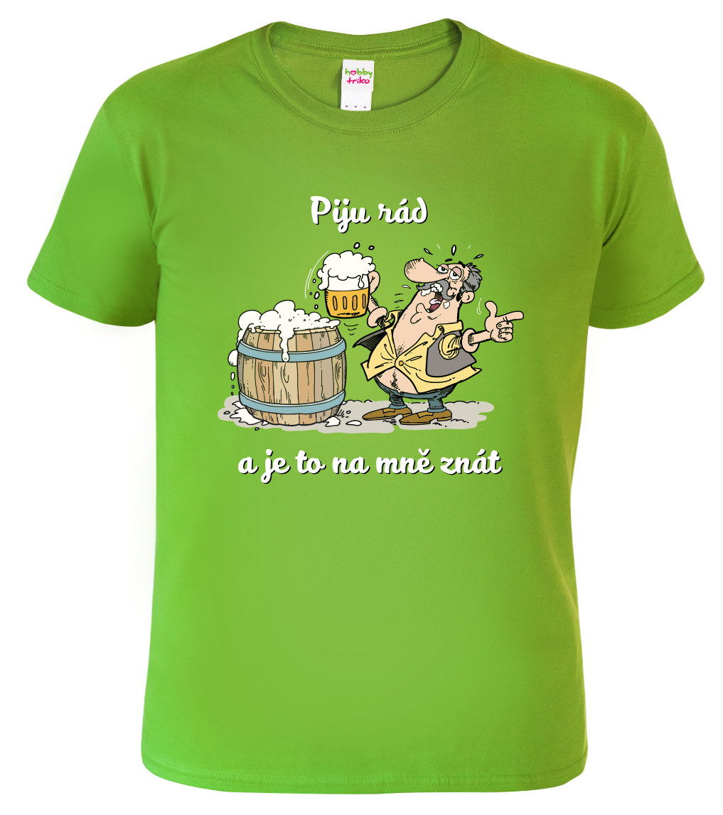 Pivní tričko - Piju rád a je to na mně znát Velikost: S, Barva: Apple Green (92)