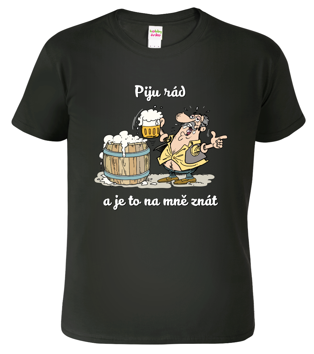 Pivní tričko - Piju rád a je to na mně znát Velikost: M, Barva: Černá (01)