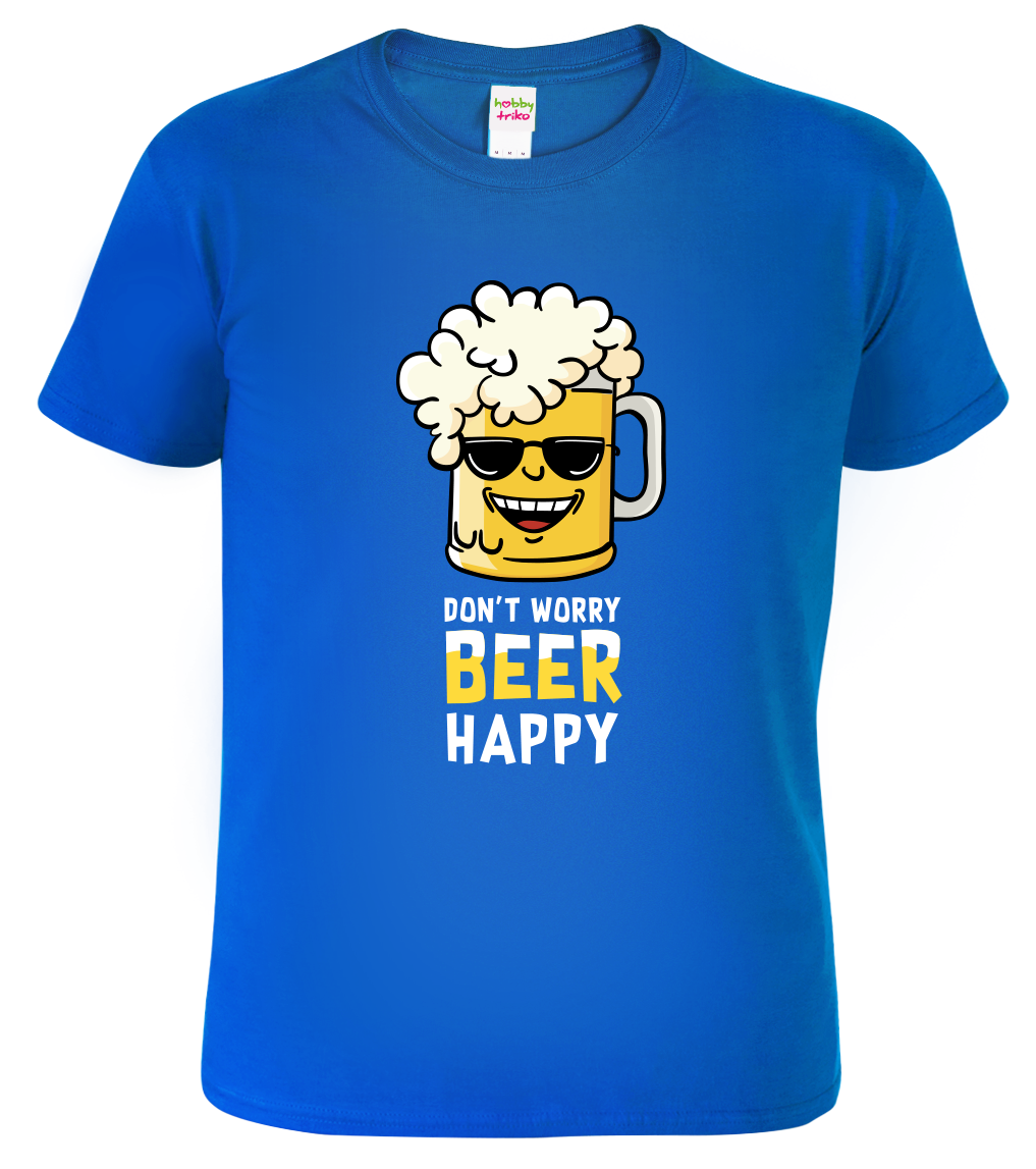 Pivní tričko - Don't Worry Beer Happy Velikost: L, Barva: Královská modrá (05)