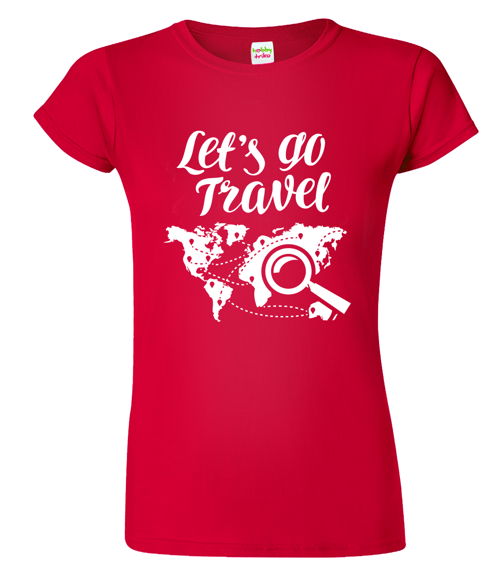 Dámské cestovatelské tričko - Let's Go Travel Velikost: L, Barva: Červená (07)