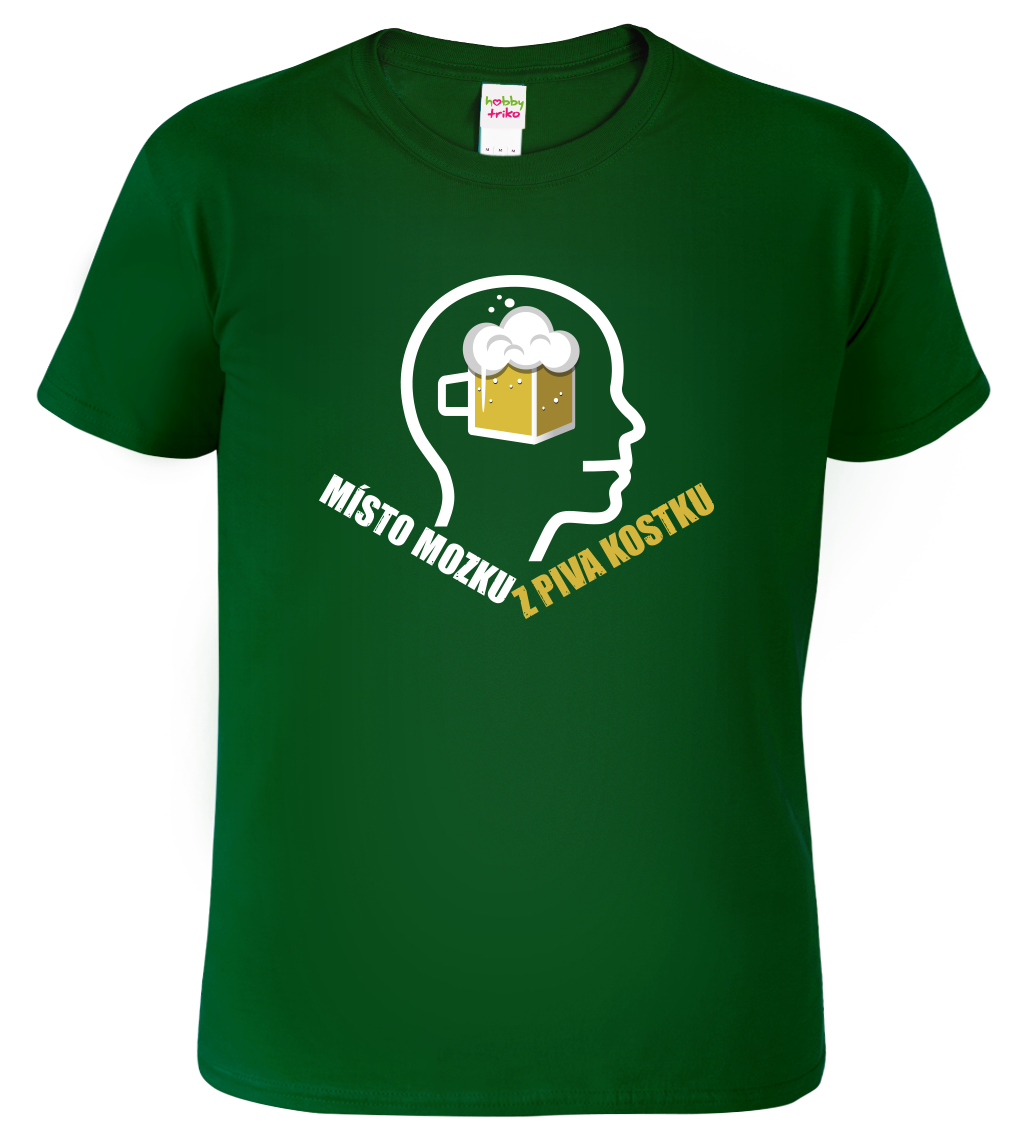 Vtipné tričko - Místo mozku z piva kostku Velikost: M, Barva: Lahvově zelená (06)