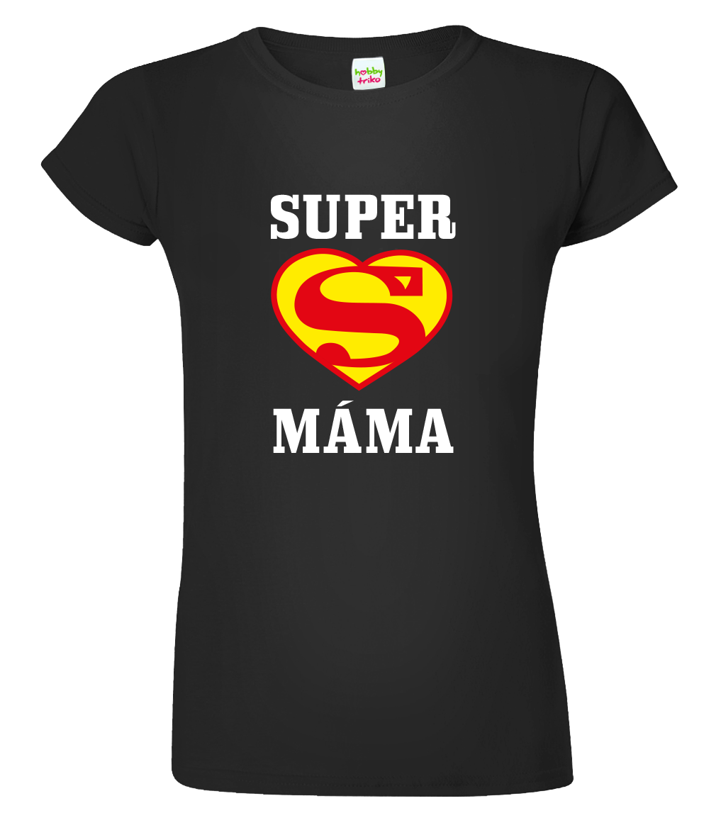 Tričko pro mámu - Super máma Velikost: M, Barva: Černá (01), Střih: dámský