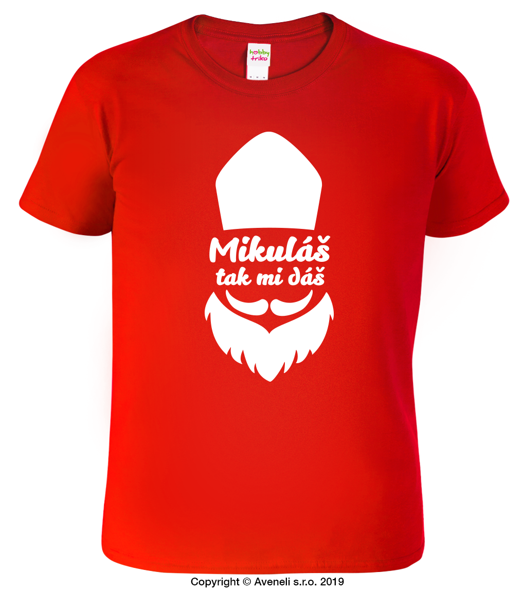 Vtipné tričko - Mikuláš tak mi dáš Velikost: XL, Barva: Červená (07)