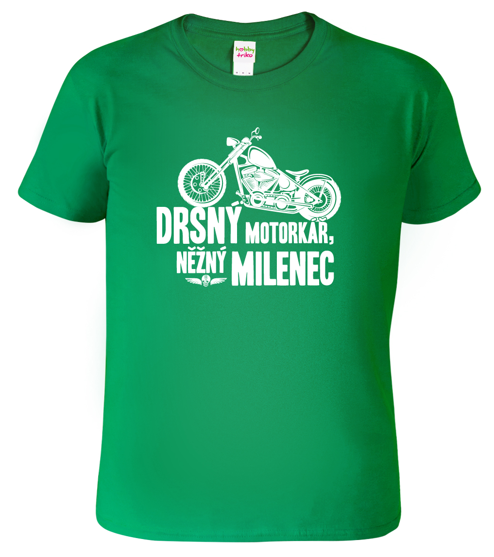 Vtipné tričko pro motorkáře - Drsný motorkář, něžný milenec Velikost: S, Barva: Středně zelená (16)