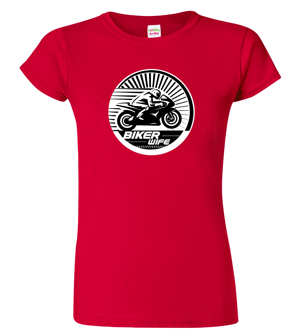 Dámské motorkářské tričko - Biker Wife Velikost: L, Barva: Červená (07)