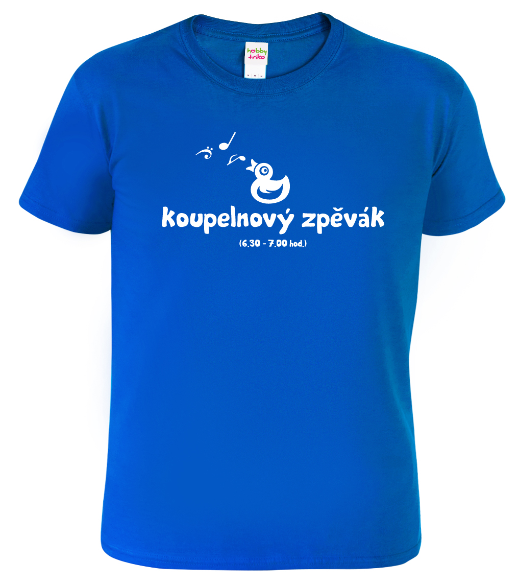 Pánské tričko pro zpěváka - Koupelnový zpěvák Velikost: XL, Barva: Královská modrá (05)