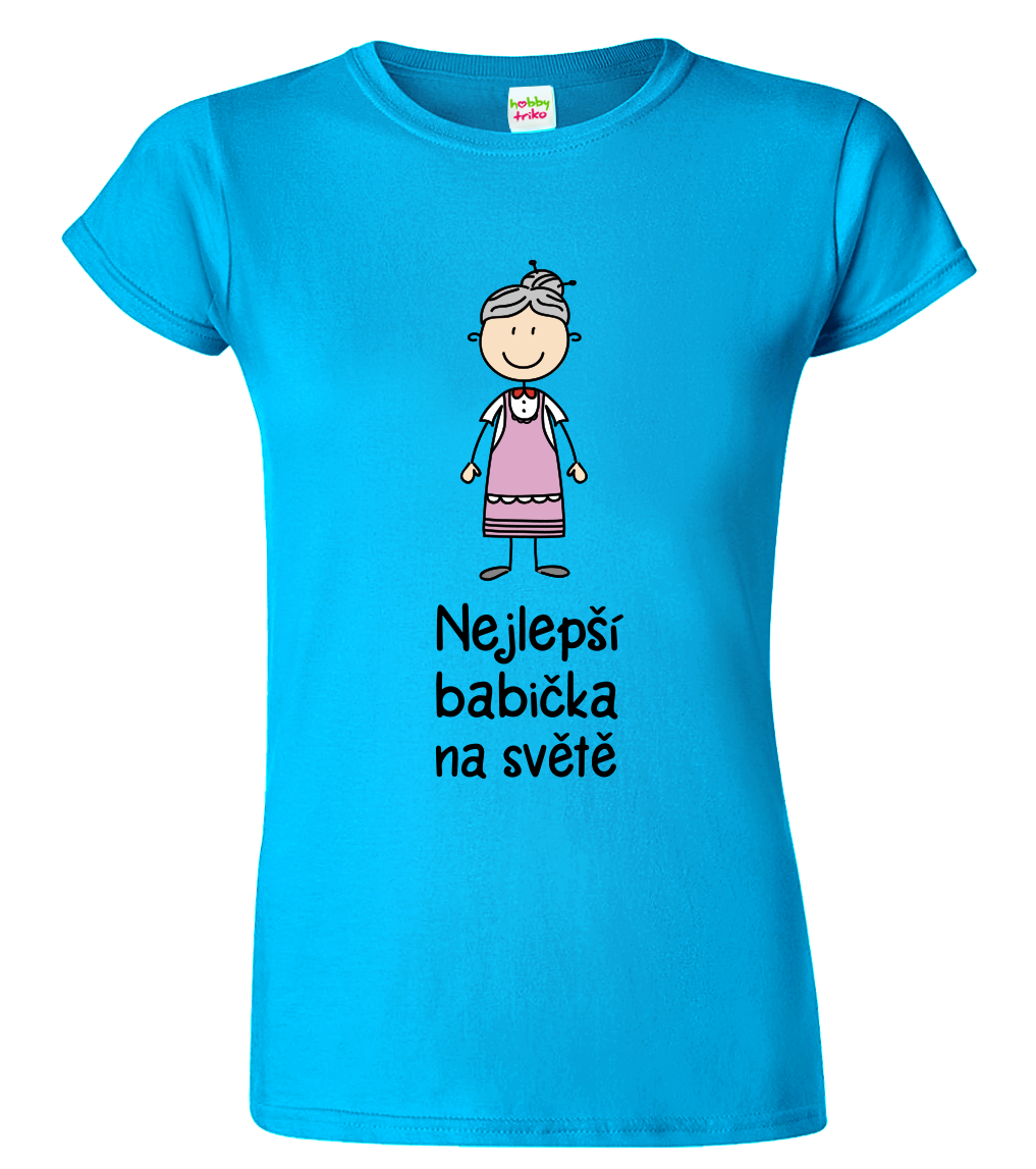 Tričko pro babičku - Nejlepší babička na světě Velikost: L, Barva: Tyrkysová (44), Střih: dámský