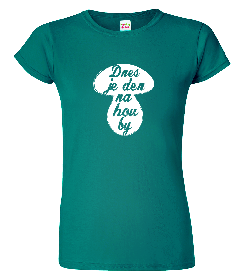 Dámské houbařské tričko - Dnes je den na houby Velikost: S, Barva: Emerald (19)