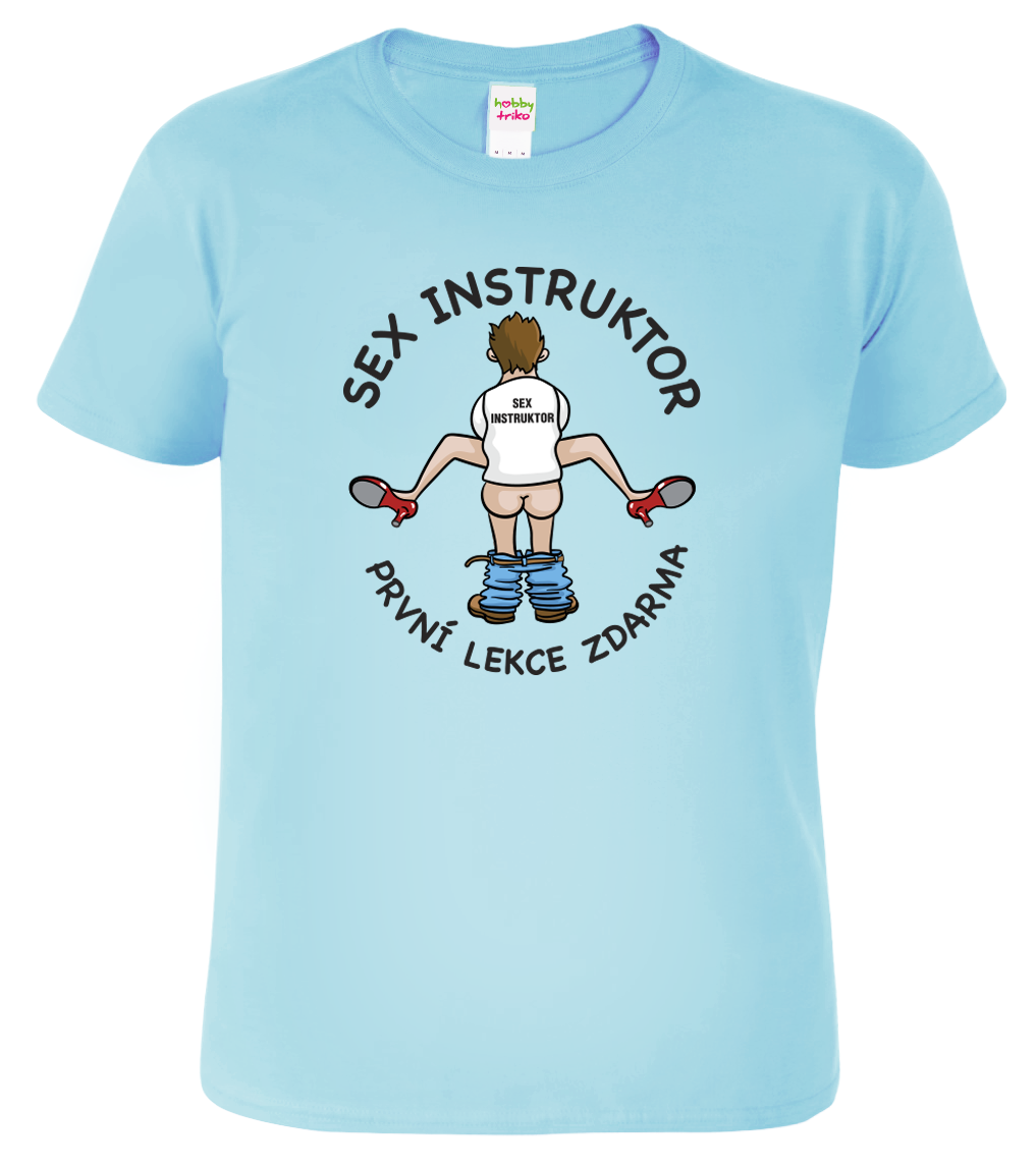 Vtipné tričko - Sex instruktor Velikost: S, Barva: Nebesky modrá (15)