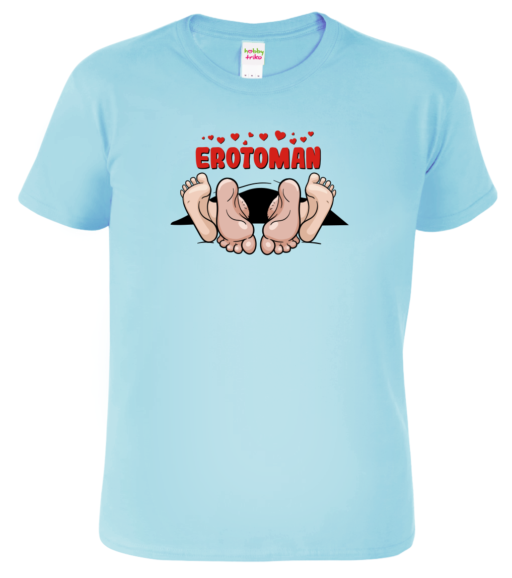 Vtipné tričko - Erotoman Velikost: S, Barva: Nebesky modrá (15)