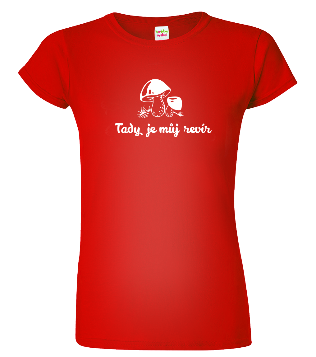 Dámské houbařské tričko - Tady je můj revír Velikost: XL, Barva: Červená (07)
