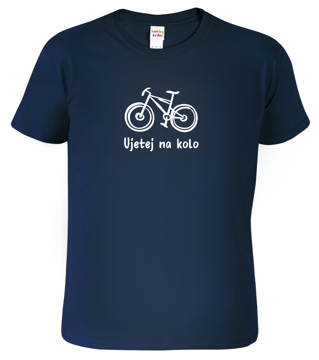 Vtipné tričko pro cyklistu - Ujetej na kolo Velikost: S, Barva: Námořní modrá (02)