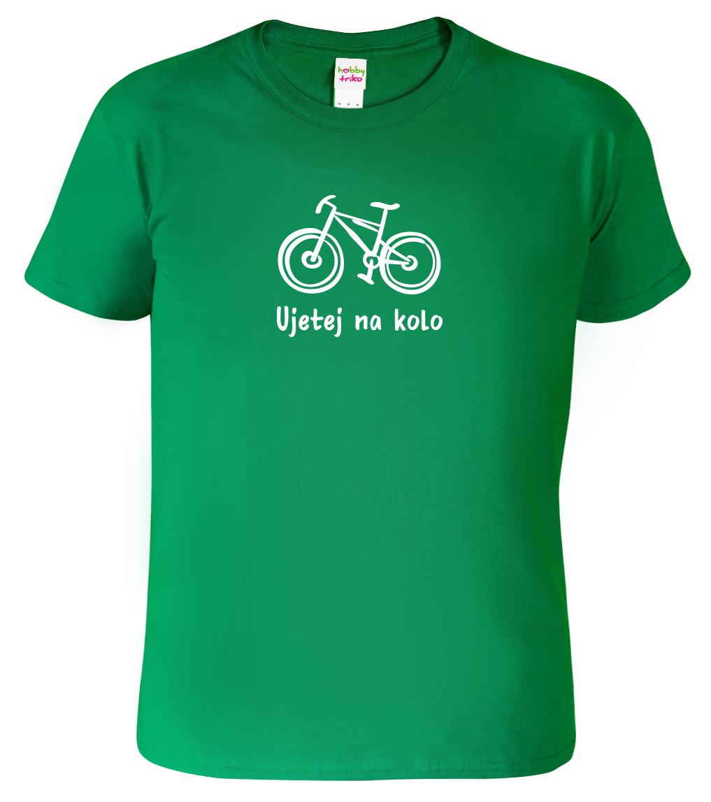 Vtipné tričko pro cyklistu - Ujetej na kolo Velikost: 2XL, Barva: Středně zelená (16)