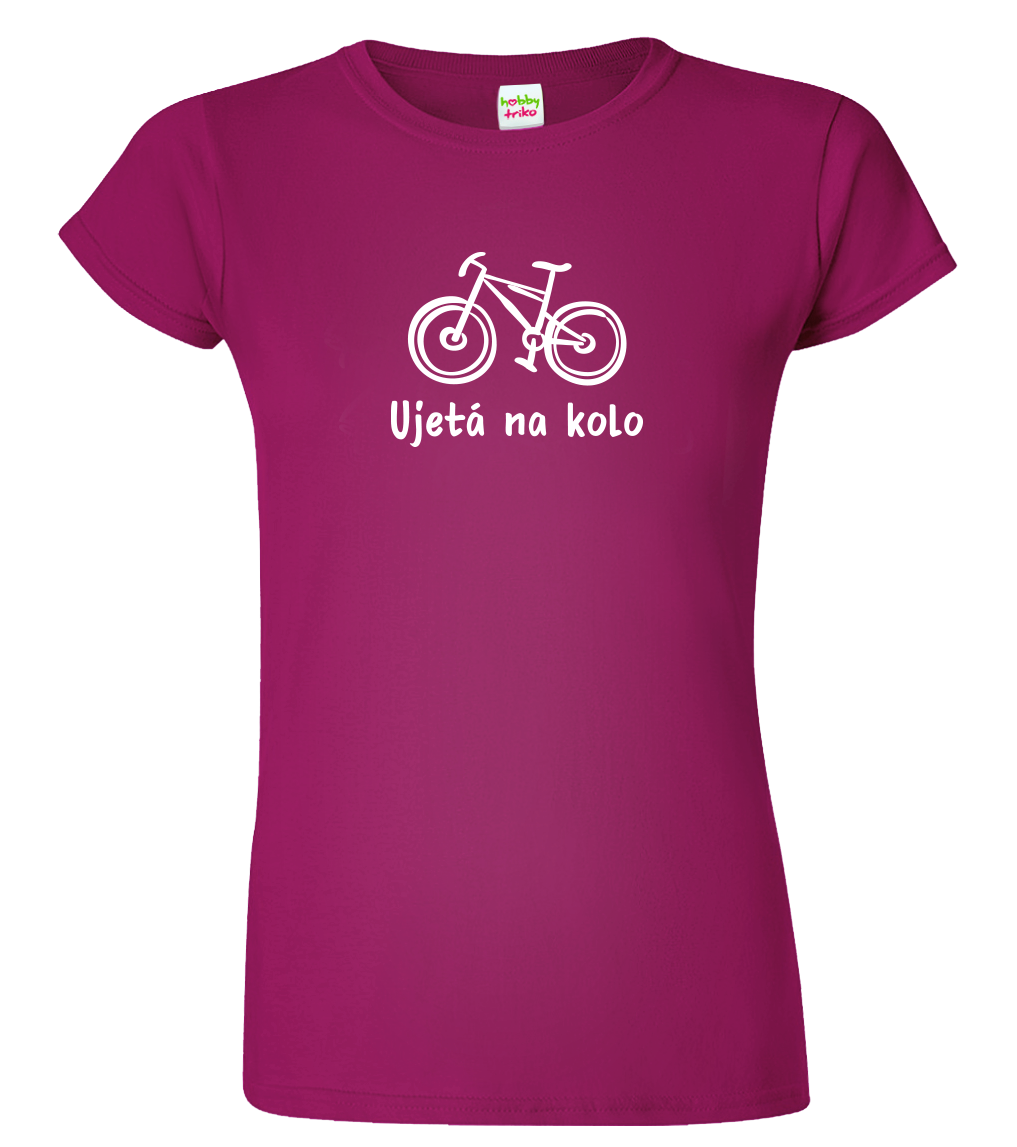 Vtipné tričko pro cyklistku - Ujetá na kolo Velikost: S, Barva: Fuchsia red (49)