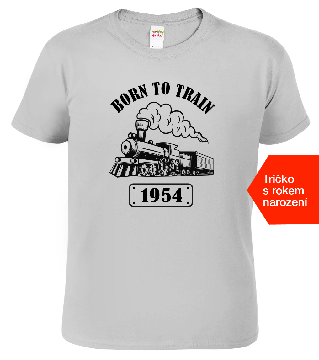 Tričko s lokomotivou a rokem narození - Born to Train Velikost: XL, Barva: Světle šedý melír (03)