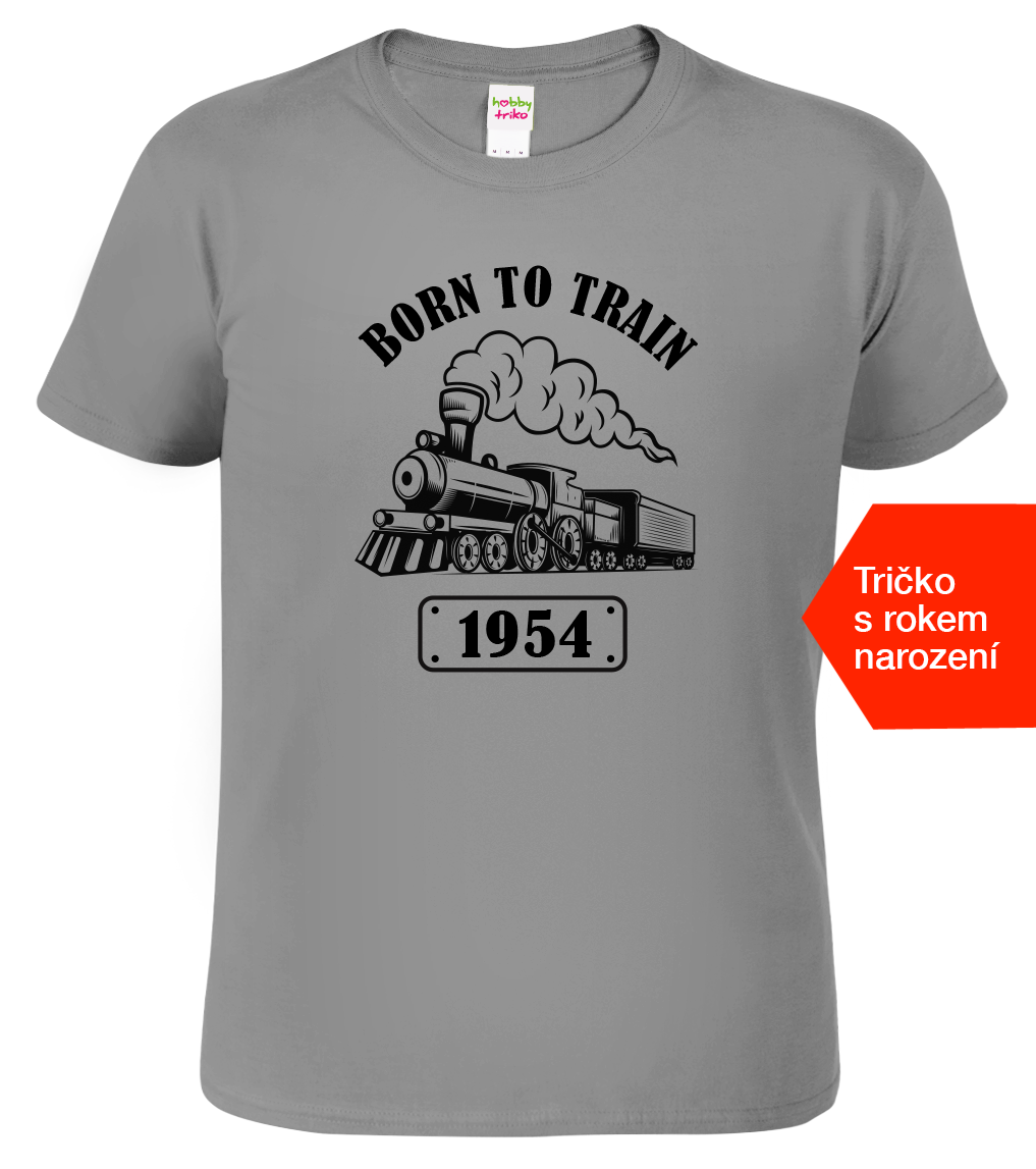 Tričko s lokomotivou a rokem narození - Born to Train Velikost: L, Barva: Tmavě šedý melír (12)