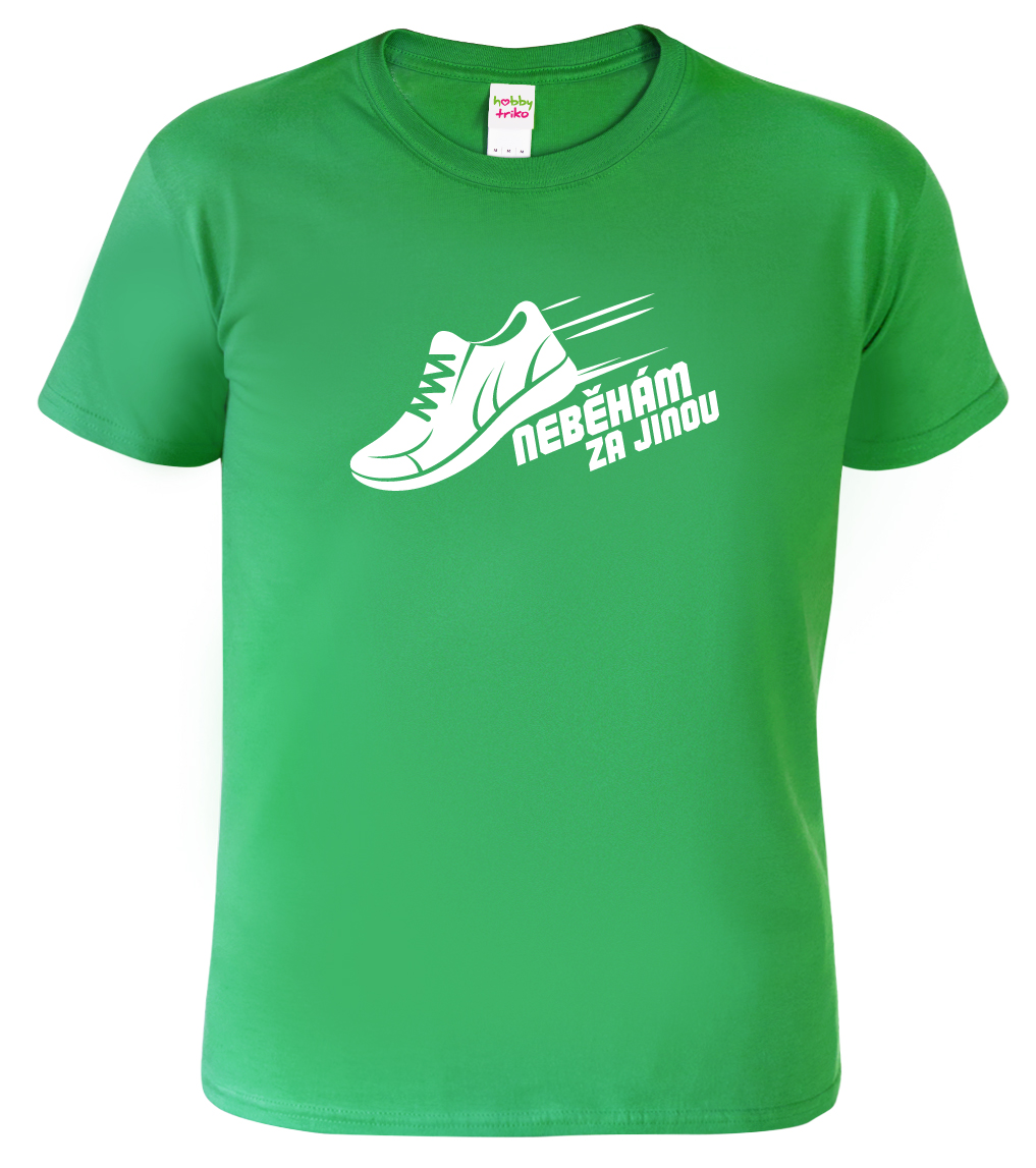Pánské běžecké tričko - Neběhám za jinou Velikost: L, Barva: Středně zelená (16)