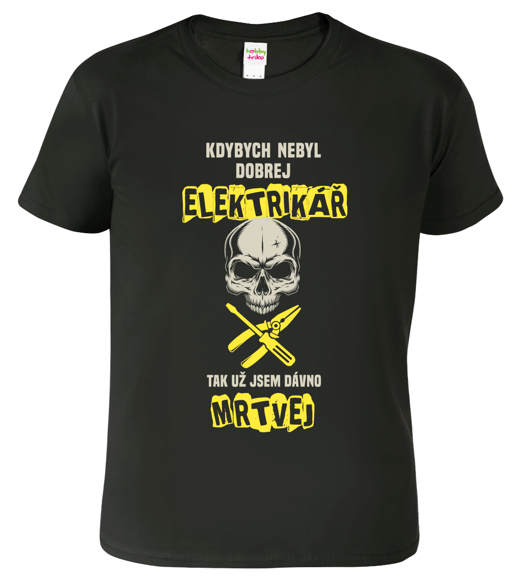 Tričko pro elektrikáře - Dobrej elektrikář Velikost: 2XL, Barva: Černá (01)