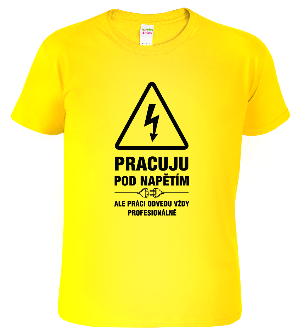 Tričko pro elektrikáře - Pracuju pod napětím Velikost: L, Barva: Žlutá (04)