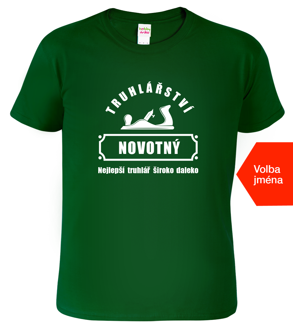 Firemní tričko pro truhláře - Truhlářství... Velikost: XL, Barva: Lahvově zelená (06)