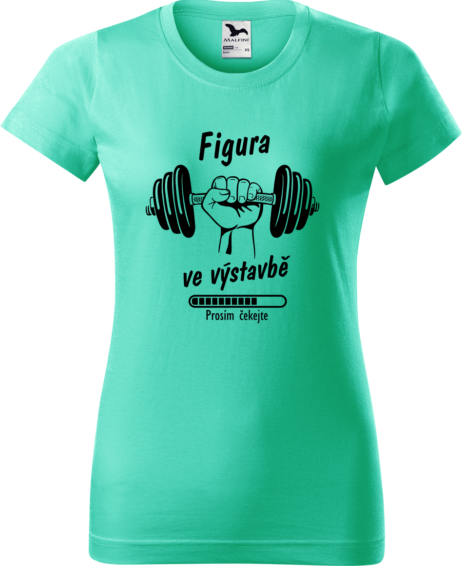 Dámské vtipné tričko - Figura ve výstavbě Velikost: L, Barva: Mátová (95)