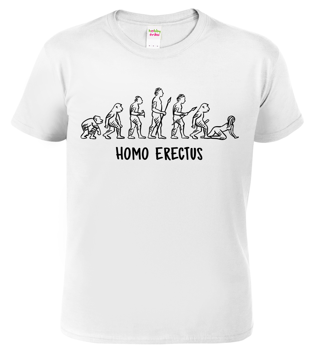 Vtipné tričko - Homo Erectus Velikost: 4XL, Barva: Bílá (00)