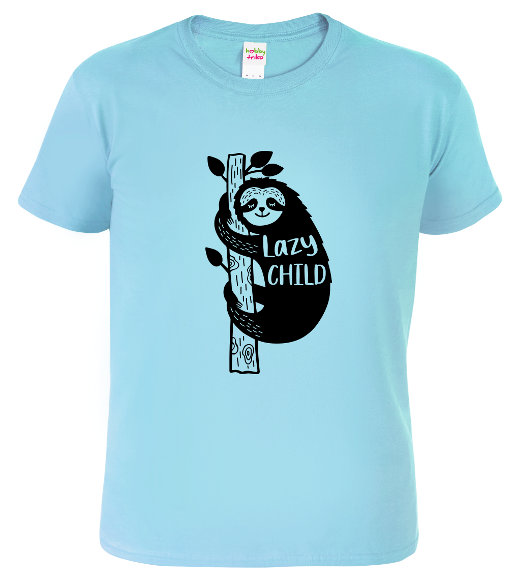 Dětské tričko s lenochodem - Lazy child Velikost: 4 roky / 110 cm, Barva: Nebesky modrá (15)