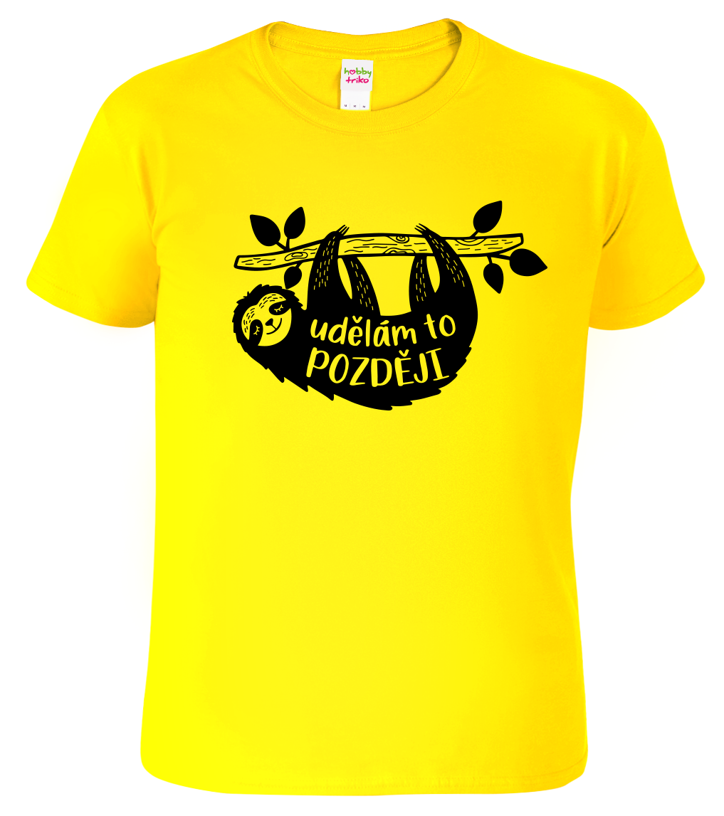 Dětské tričko s lenochodem - Udělám to později Velikost: 6 let / 122 cm, Barva: Žlutá (04)