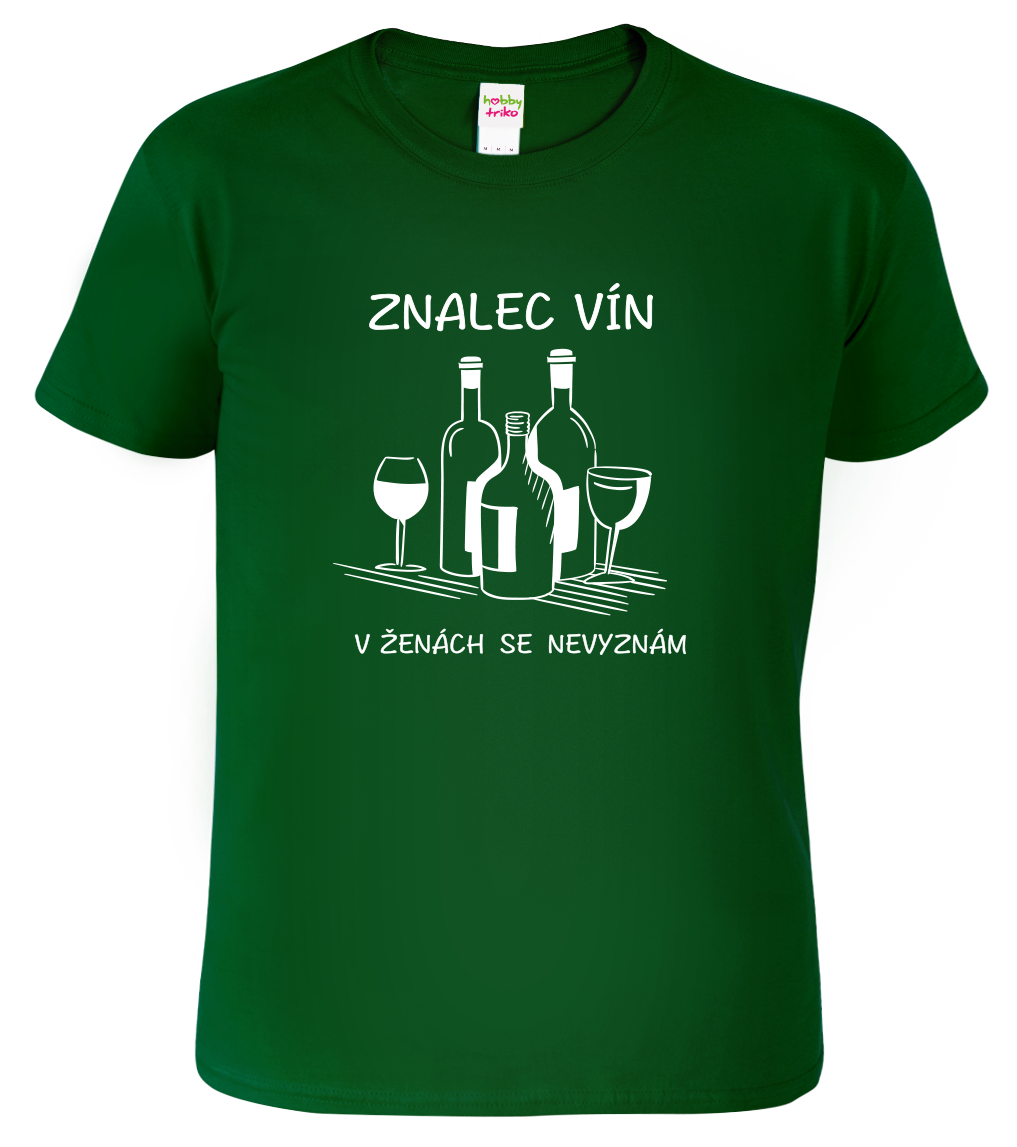 Vtipné tričko - Znalec vína Velikost: M, Barva: Lahvově zelená (06)
