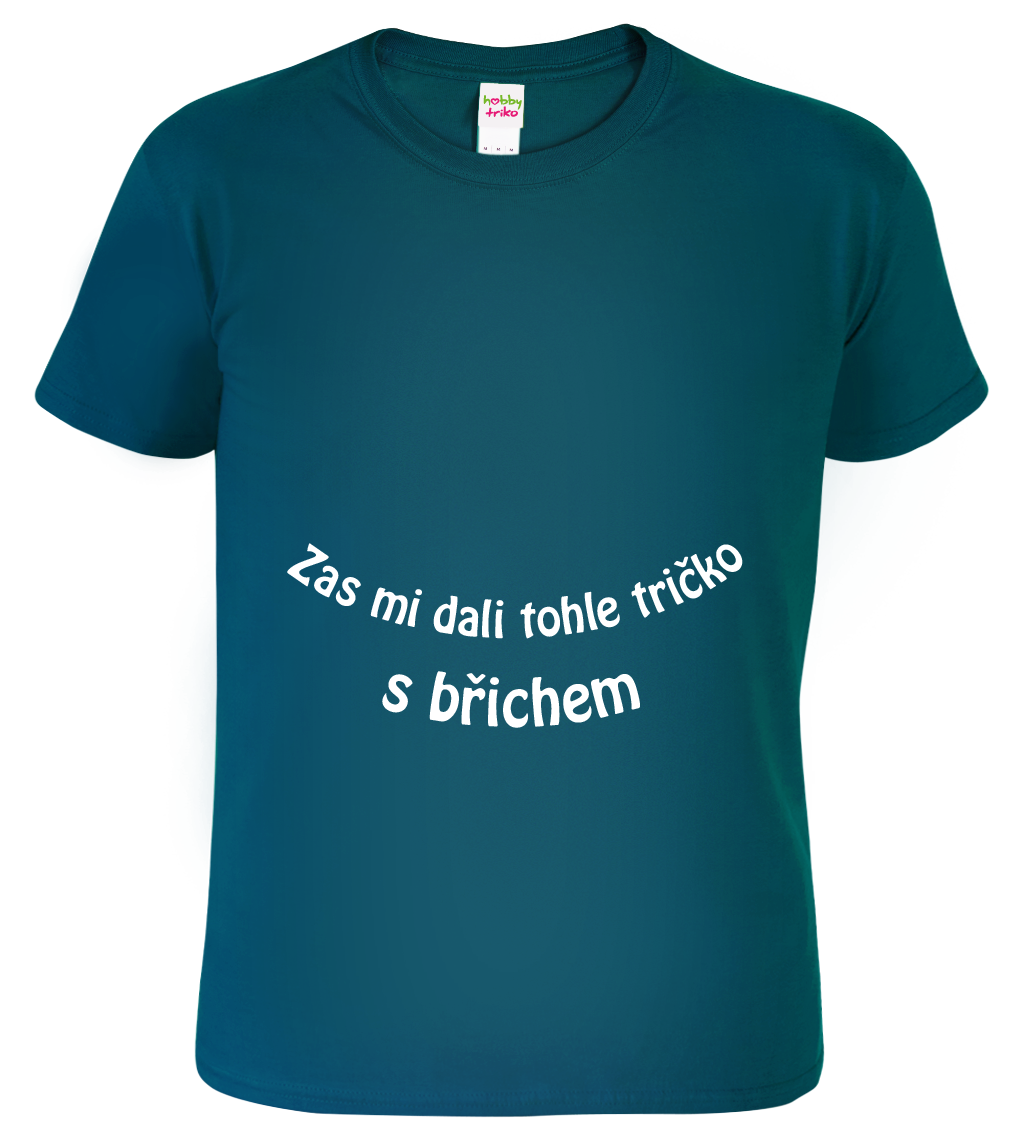 Vtipné tričko - Tričko s břichem Velikost: L, Barva: Petrolejová (93)