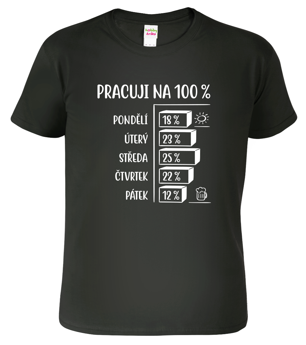 Vtipné tričko - Pracuji na 100% Velikost: 2XL, Barva: Černá (01)