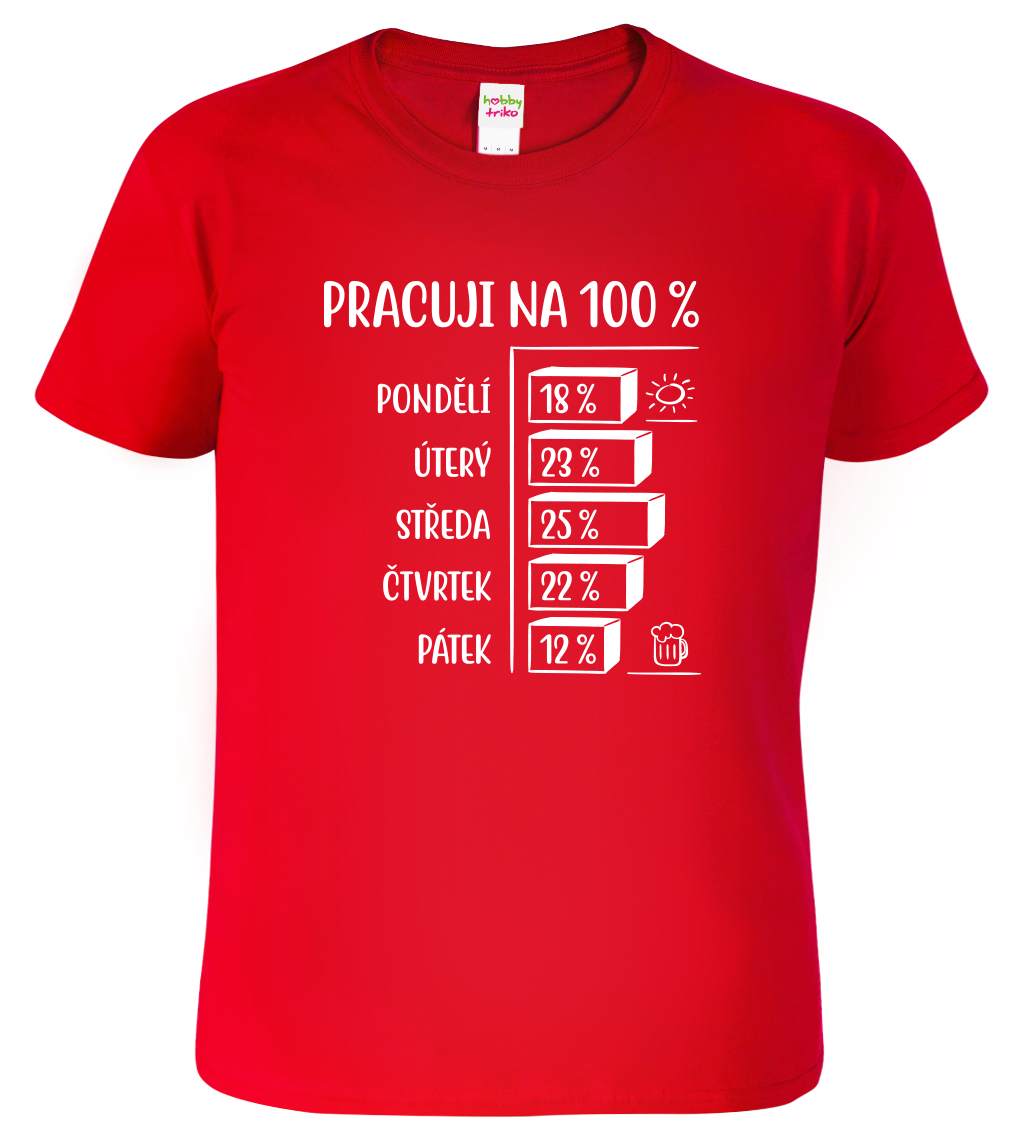 Vtipné tričko - Pracuji na 100% Velikost: 3XL, Barva: Červená (07)
