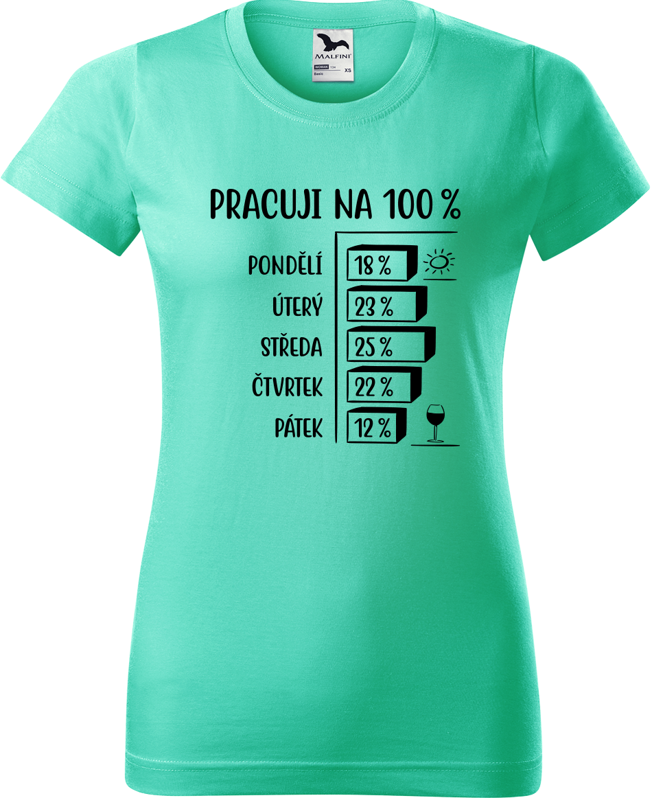 Vtipné tričko - Pracuji na 100% Velikost: XL, Barva: Mátová (95)