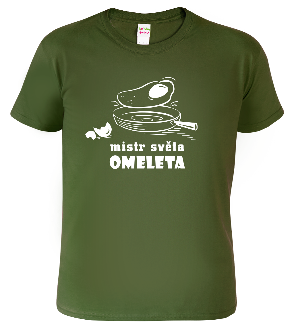 Vtipné tričko - Mistr světa omeleta Velikost: S, Barva: Military (69)